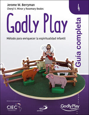 GUÍA COMPLETA DE GODLY PLAY - VOL. 4