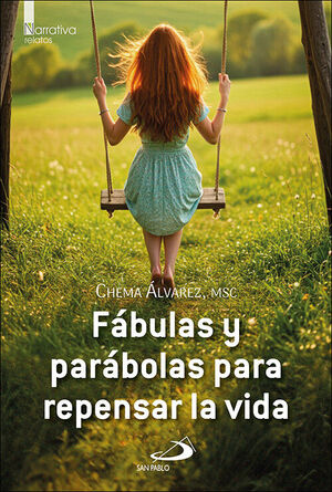 FABULAS Y PARABOLAS PARA REPENSAR LA VIDA