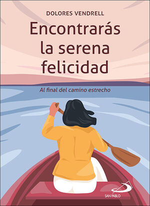 ENCONTRARAS LA SERENA FELICIDAD