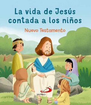 VIDA DE JESUS CONTADA A LOS NIÑOS, LA