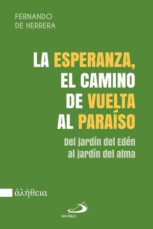 ESPERANZA, EL CAMINO DE VUELTA AL PARAISO, LA
