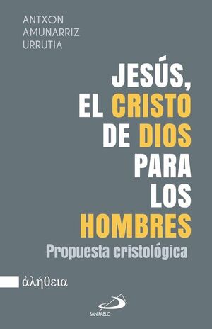 JESUS, EL CRISTO DE DIOS PARA LOS HOMBRES