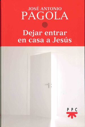 DEJAR ENTRAR EN CASA A JESÚS