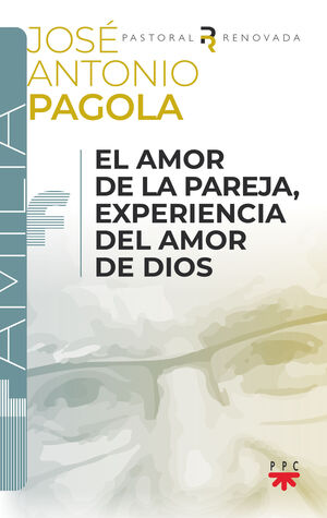 EL AMOR DE LA PAREJA, EXPERIENCIA DEL AMOR DE DIOS