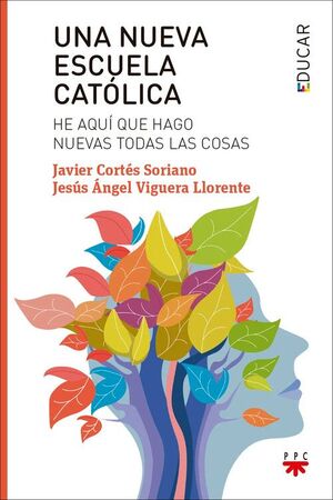 UNA NUEVA ESCUELA CATOLICA