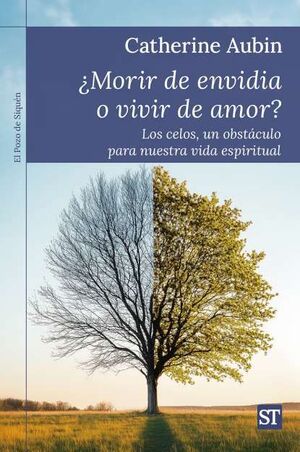 ¿MORIR DE ENVIDIA O VIVIR DE AMOR?