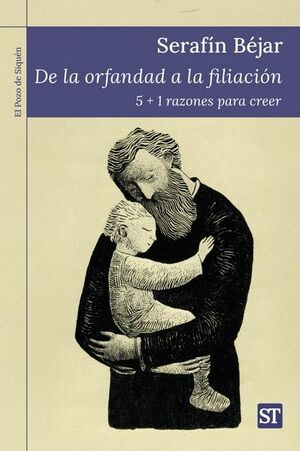 DE LA ORFANDAD A LA FILIACION