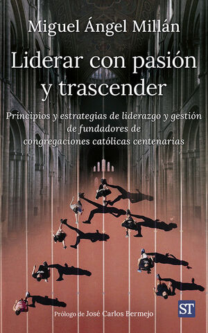 LIDERAR CON PASION Y TRASCENDER