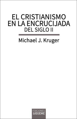 EL CRISTIANISMO EN LA ENCRUCIJADA DEL SIGLO II