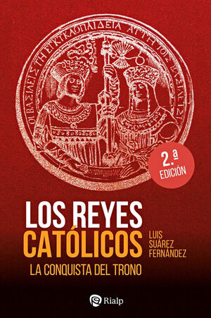 REYES CATOLICOS, LOS. LA CONQUISTA DEL TRONO