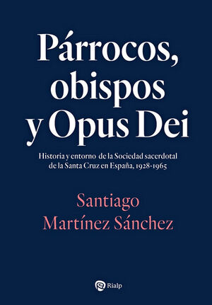 PARROCOS, OBISPOS Y OPUS DEI