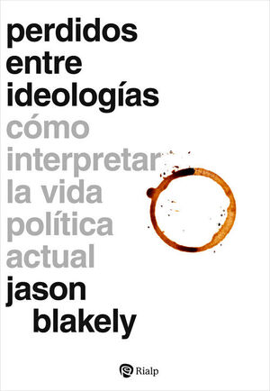 PERDIDOS ENTRE IDEOLOGIAS