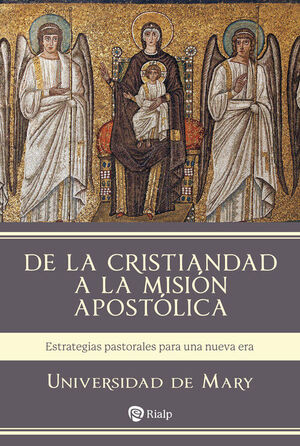 DE LA CRISTIANDAD A LA MISION APOSTOLICA