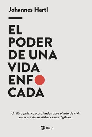 EL PODER DE UNA VIDA ENFOCADA