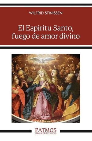 EL ESPIRITU SANTO, FUEGO DE AMOR DIVINO