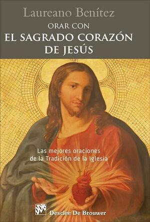 ORAR CON EL SAGRADO CORAZON DE JESUS-DDB