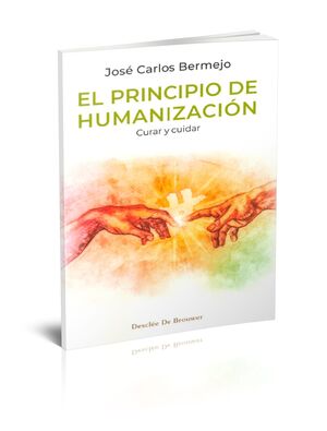 EL PRINCIPIO DE HUMANIZACIÓN