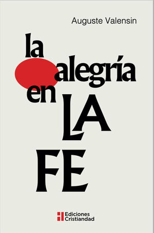 LA ALEGRIA EN LA FE