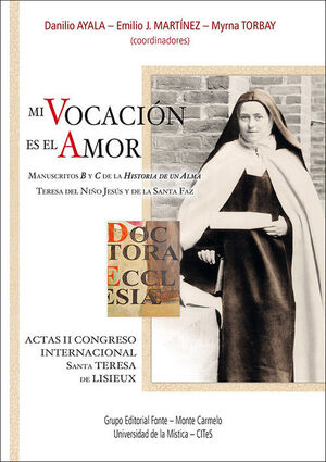 MI VOCACION ES EL AMOR-ACTAS DEL II CONGRESO INTERNACIONAL SANTA TERESA DE LISIEUX