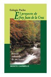 EL PROYECTO DE FRAY JUAN DE LA CRUZ