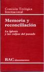 MEMORIA Y RECONCILIACIÓN. LA IGLESIA Y LAS CULPAS DEL PASADO