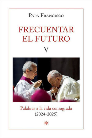 FRECUENTAR EL FUTURO (V)