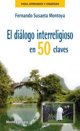 EL DIÁLOGO INTERRELIGIOSO EN 50 CLAVES