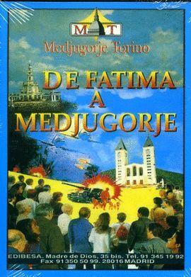 DE FATIMA A MEDJUGORJE /DVD