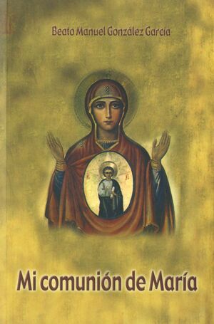 MI COMUNIÓN DE MARÍA