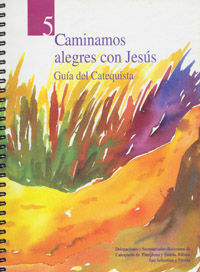 CAMINAMOS ALEGRES CON JESÚS GUÍA 5