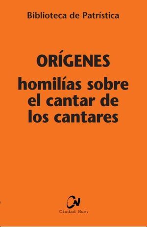 HOMILÍAS SOBRE EL CANTAR DE LOS CANTARES