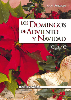 LOS DOMINGOS DE ADVIENTO Y NAVIDAD. CICLO C