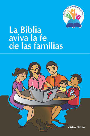 LA BIBLIA AVIVA LA FE DE LAS FAMILIAS