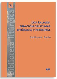 LOS SALMOS, ORACION CRISTIANA LITURGICA Y PERSONAL