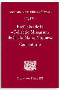 PREFACIOS DE LA COLLECTIO MISSARUM DE BEATA MARIA VIRGINE
