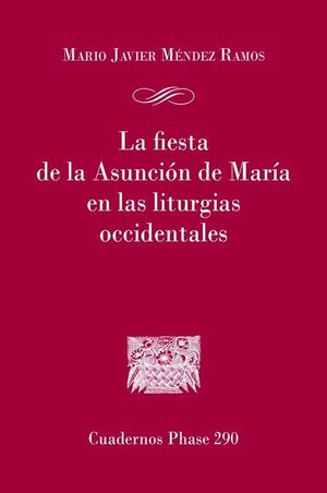 FIESTA DE LA ASUNCION DE MARIA EN LAS LITURGIAS OCCIDENTALES, LA