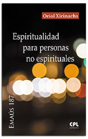 ESPIRITUALIDAD PARA PERSONAS NO ESPIRITUALES