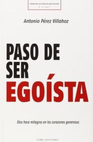 PASO DE SER EGOISTA