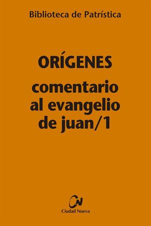 COMENTARIO AL EVANGELIO DE JUAN/1