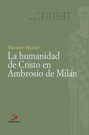 LA HUMANIDAD DE CRISTO EN AMBROSIO DE MILÁN