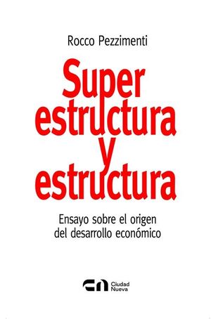 SUPERESTRUCTURA Y ESTRUCTURA