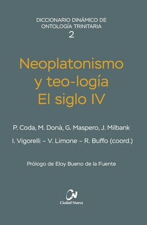 NEOPLATONISMO Y TEO-LOGÍA. EL SIGLO IV