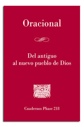 ORACIONAL. DEL ANTIGUO AL NUEVO PUEBLO DE DIOS