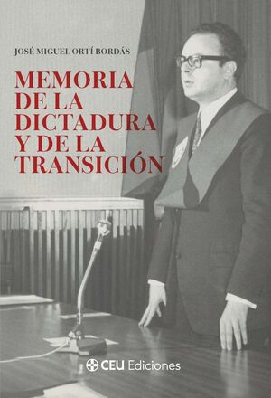 MEMORIA DE LA DICTADURA Y DE LA TRANSICION