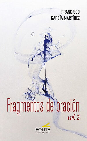FRAGMENTOS DE ORACION. VOL. 2