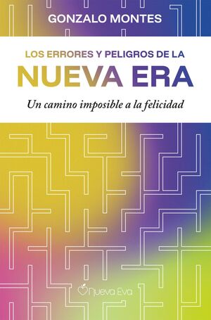 LOS ERRORES Y PELIGROS DE LA NUEVA ERA